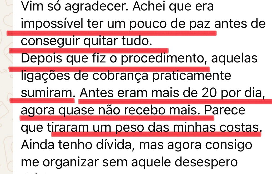 Print de conversa no WhatsApp de cliente agradecendo e relatando que as ligações de cobrança praticamente sumiram após o procedimento